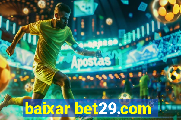 baixar bet29.com